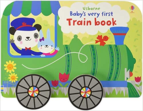 Babys Very First Train Book Board book