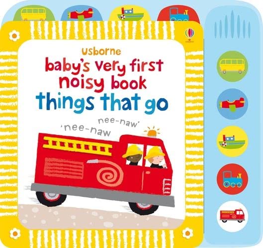 Baby's Very First Noisy Book Things that Go Hardcover – January 1, 2010
